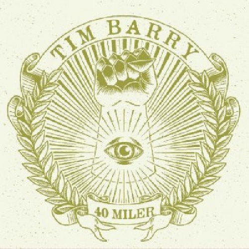 Tim Barry - 40 Miler [LP]