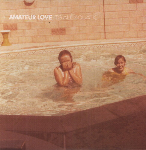 Amateur Love - It's All Aquatic [LP]