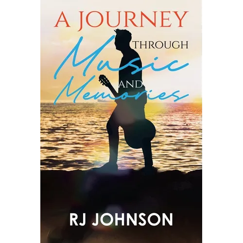 A Journey Through Music and Memories - Paperback