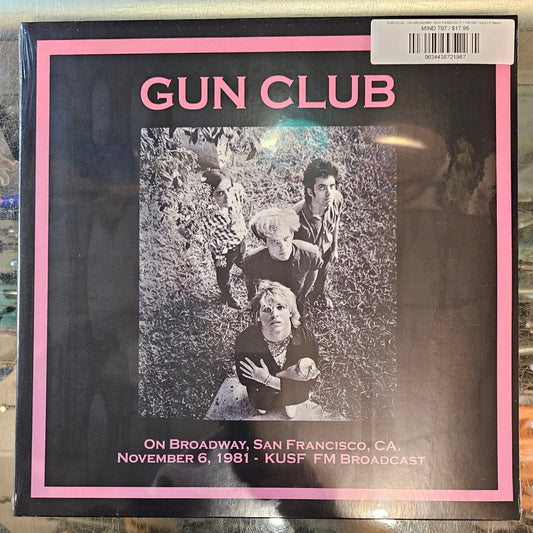 GUN CLUB - ON BROADWAY, SAN FRANCISCO 11/6/1981 Vinyl LP Record *Unofficial Release*
