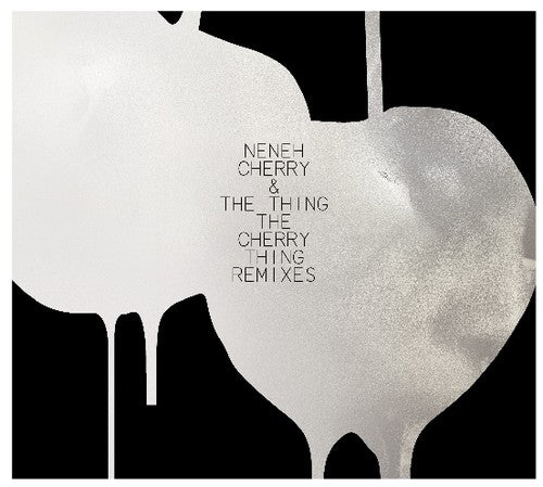 Neneh Cherry & The Thing - Cherry Thing Remixes [LP]