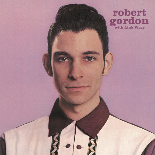 Robert Gordon With Link Wray [Import]