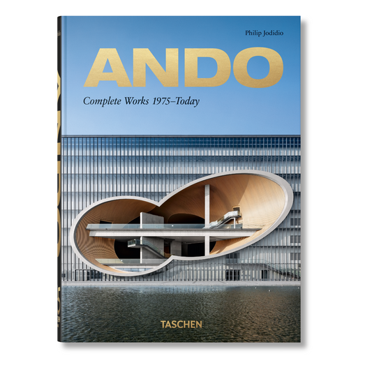 Ando. Complete Works 1975–Today. 45th Ed. (German, French, English)