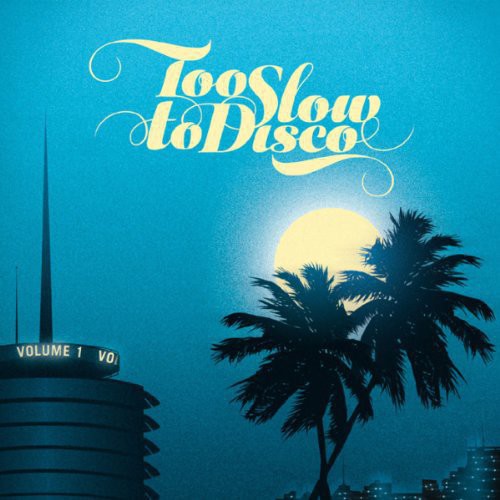Too Slow to Disco / Various [LP]