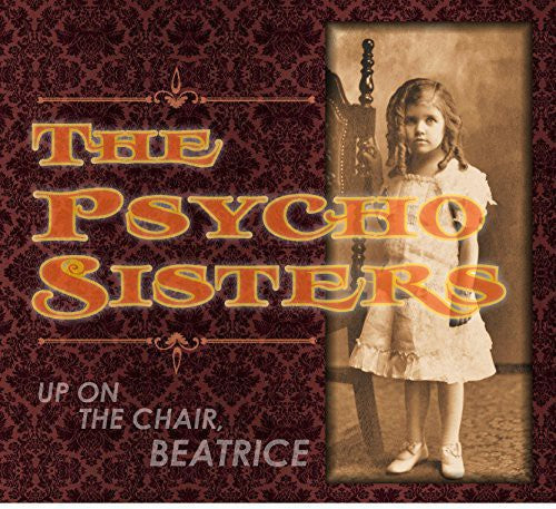 Psycho Sisters - Up on the Chair Beatrice [LP]