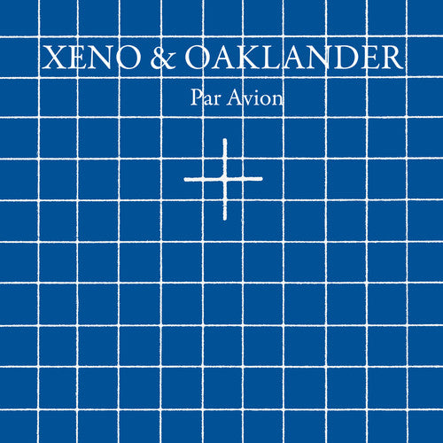 Xeno & Oaklander - Par Avion [LP]