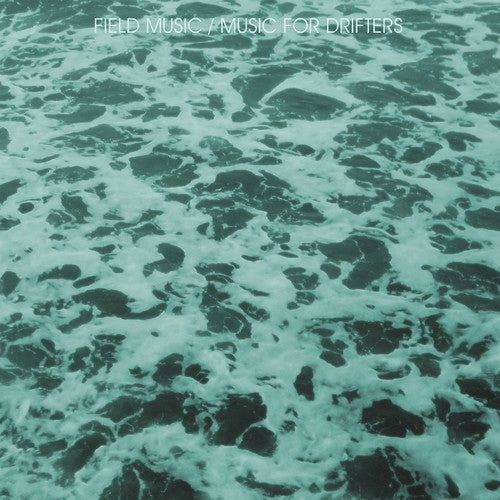 Field Music - Music for Drifters / O.S.T. (Indie Exclusive Vinyl)