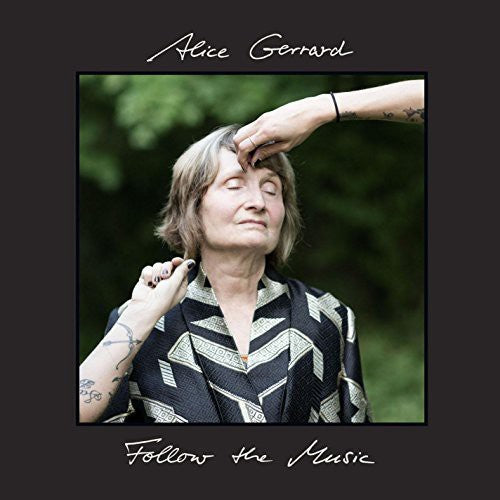 Alice Gerrard - Follow the Music [LP]