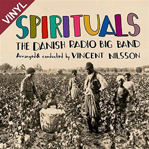 Vincent Nilsson / Danish Radio Big Band - Spirituals [LP]