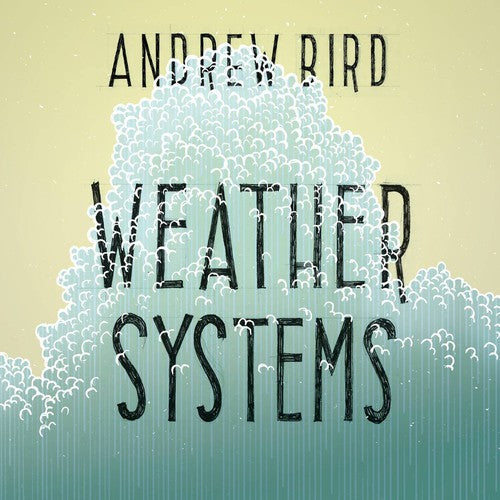 Andrew Bird - Weather Systems (Vinyl LP)
