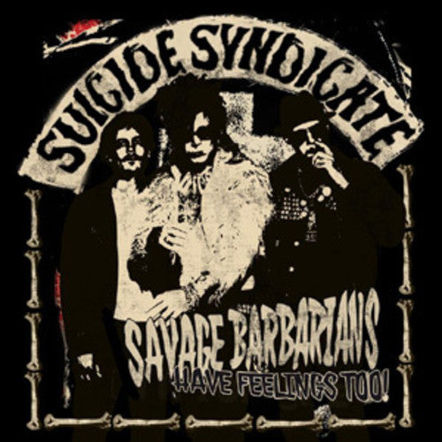Savage Barbarians... Have Feelings Too! [LP]