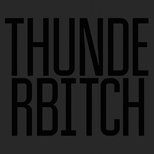 Thunderbitch [Indie Exclusive Limited Edition Vinyl]
