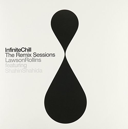Lawson Rollins - Infinite Chill (The Remix Sessions) [LP]