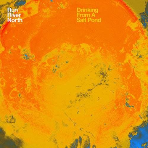 Run River North - Drinking from a Salt Pond - Golden Apple Comics