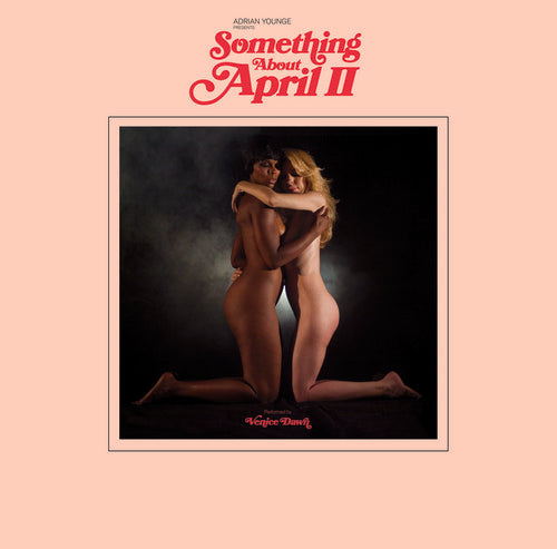 Adrian Younge Presents: Venice Dawn - Something About April II [Vinyl]