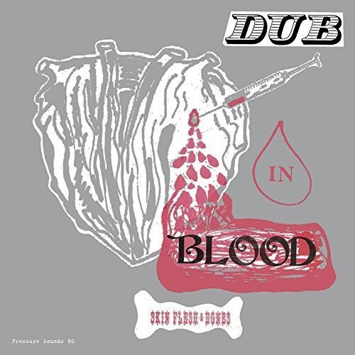 Skin Flesh & Bones - Dub in Blood [LP]
