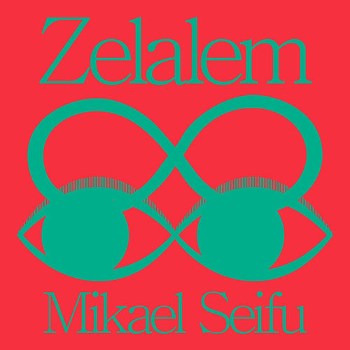 Mikael Seifu - Zelalem [LP]