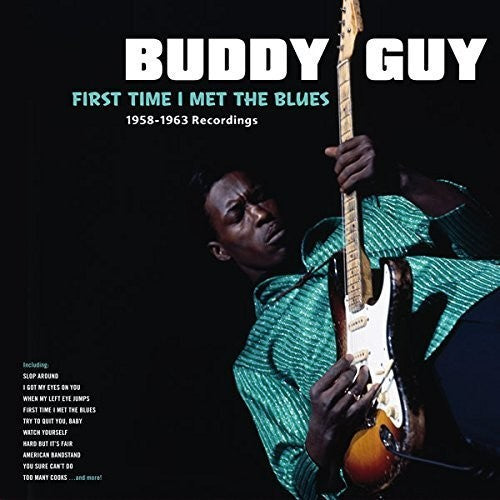 First Time I Met The Blues: 1958-1963 Recordings [LP]