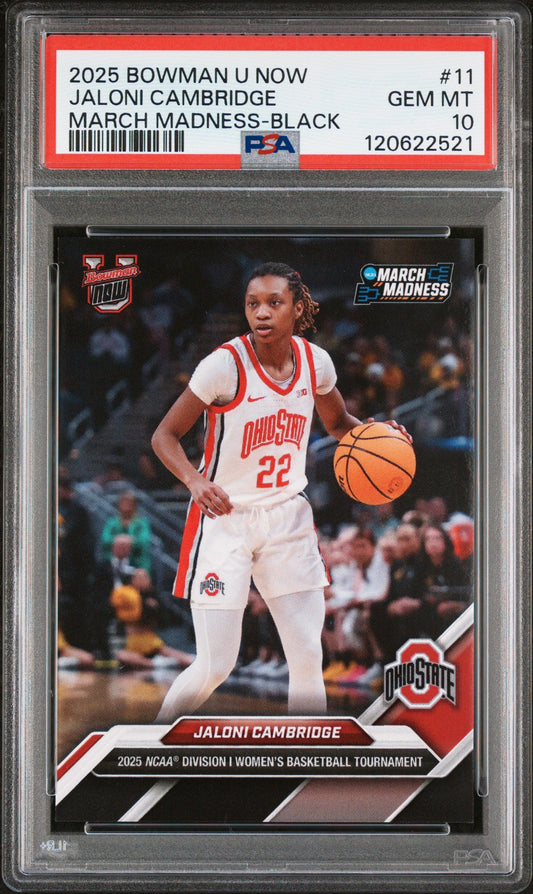 Graded 2025 Topps Bowman U Now Jaloni Cambridge #11 March Madness Black Rookie RC Basketball Card PSA 10 Gem Mint
