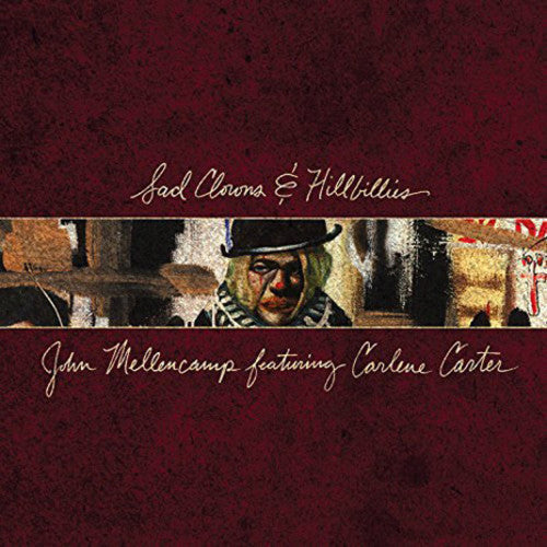 John Mellencamp - Sad Clowns & Hillbillies [LP]