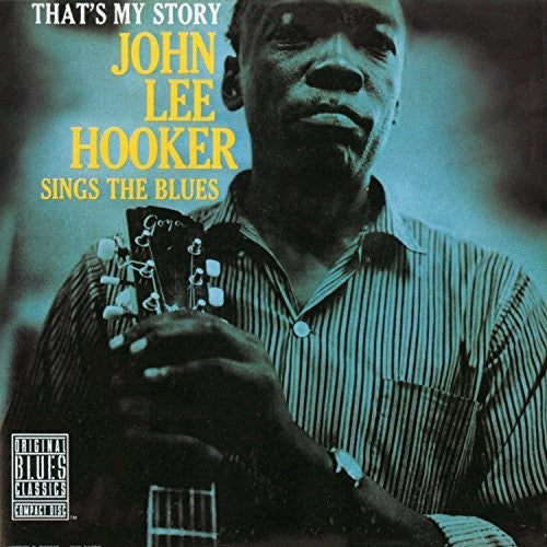 That's My Story: John Lee Hooker Sings The Blues - 2017 [LP]