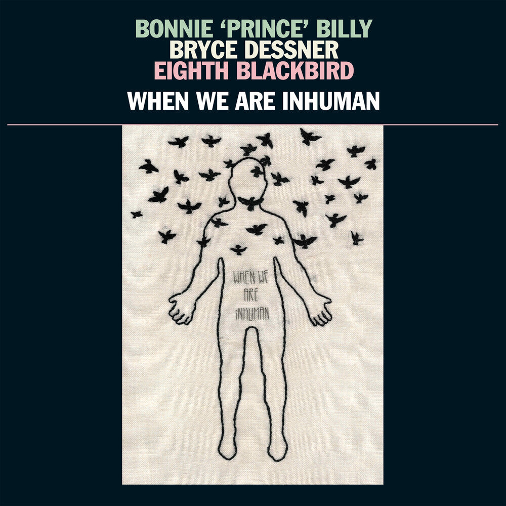 Bonnie 'Prince' Billy - When We Are Inhuman [2LP]