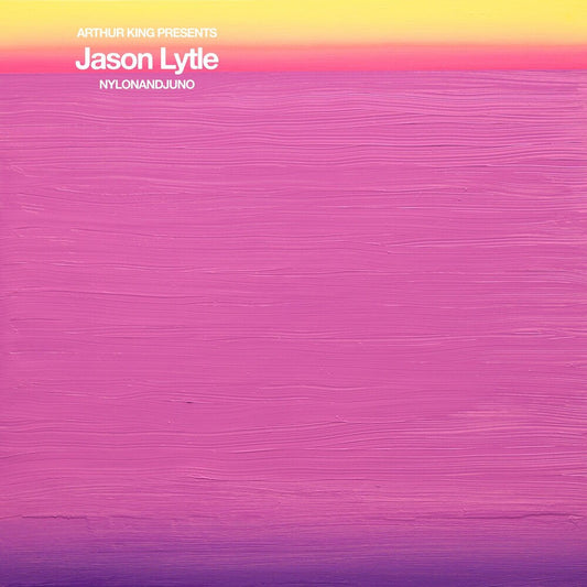 Arthur King Presents Jason Lytle: NYLONANDJUNO [LP]