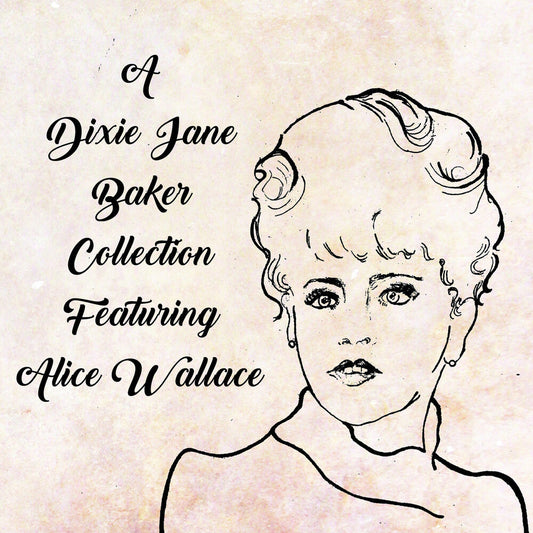 A Dixie Jane Baker Collection Featuring Alice Wallace [LP]