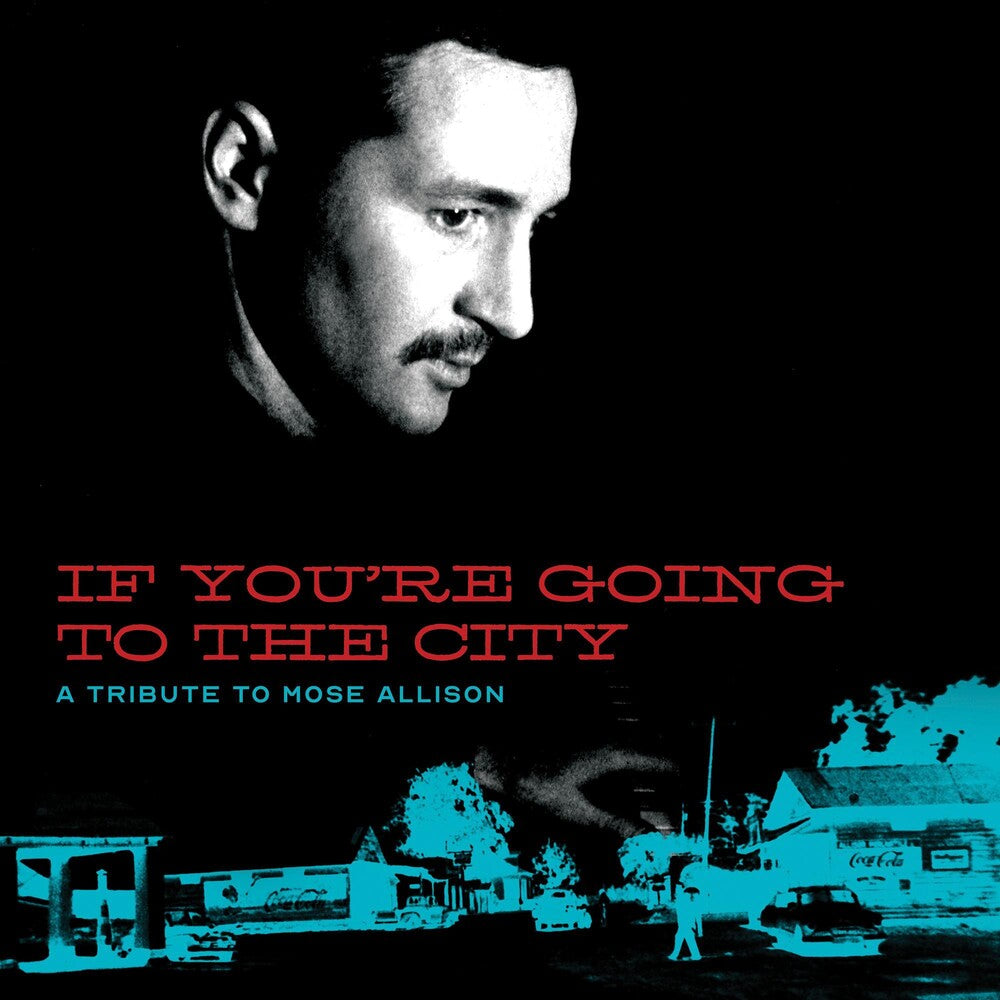 If You're Going To The City: A Tribute To Mose Allison [LP]