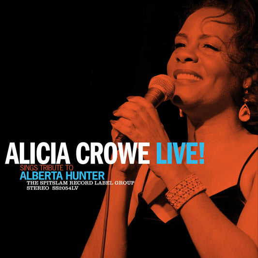 Alicia Crowe - Alicia Crowe Sings Tribute To Alberta Hunter Live! [LP]