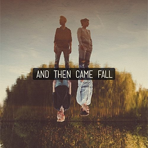And Then Came Fall [LP]
