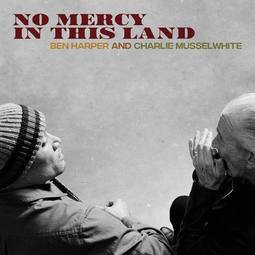 Charlie Musselwhite - No Mercy In This Land [LP]