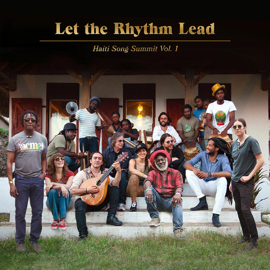 Artists For Peace And Justice - Let The Rhythm Lead: Haiti Song Summit, Vol. 1 [LP]