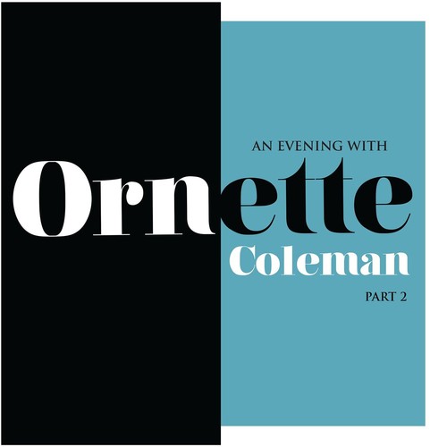 An Evening With Ornette Coleman, Part 2 [RSD 2018]