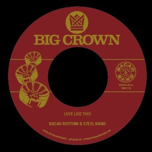 Bacao Rhythm & Steel Band - Love Like This / Was Dog A Doughnut [7" Vinyl]