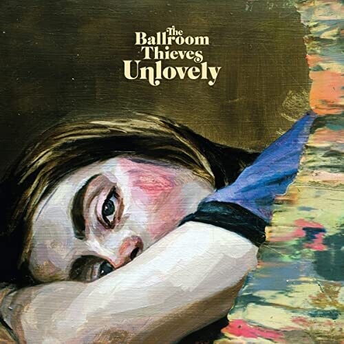 The Ballroom Thieves - Unlovely - Golden Apple Comics