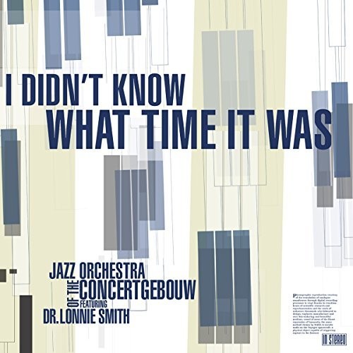 Lonnie Smith Dr / Jazz Orchestra Of Concertgebouw - I Didn't Know What Time It Was [LP]
