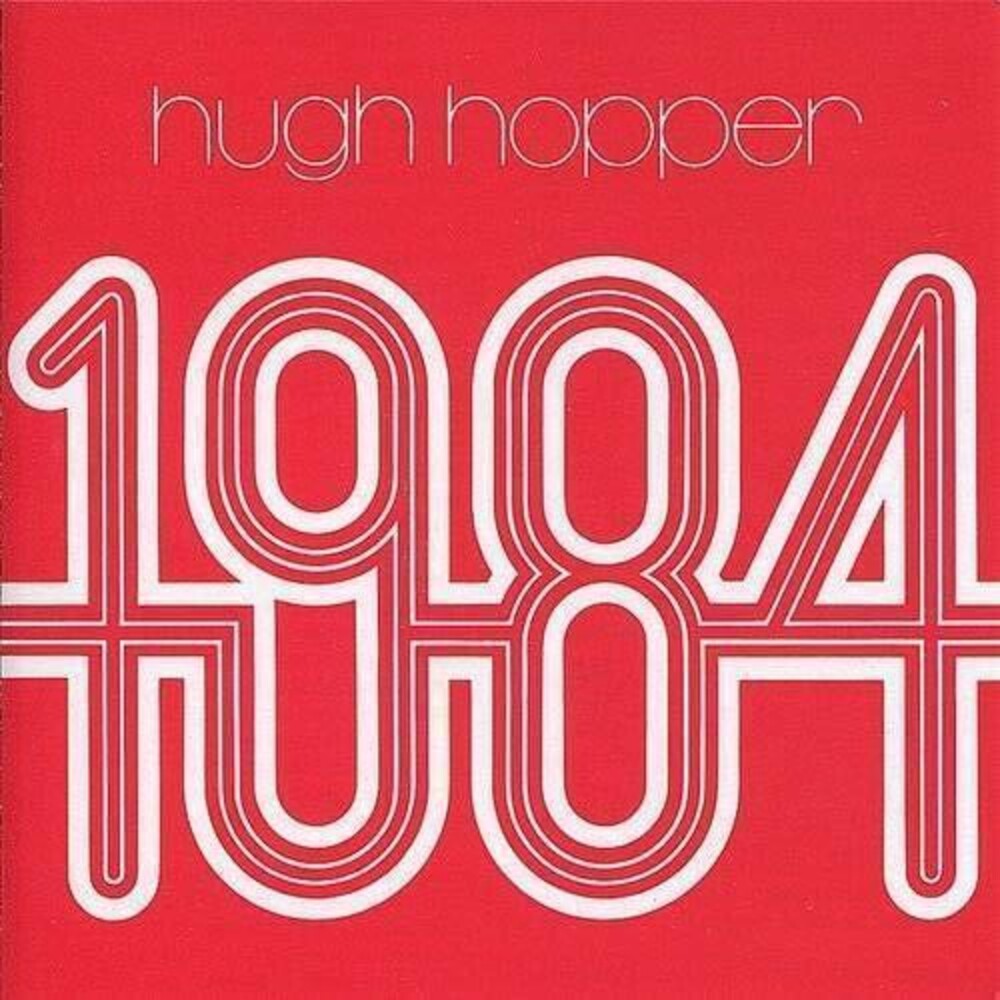 Hugh Hopper - 1984 [Indie Exclusive] (Red) [Indie Exclusive]