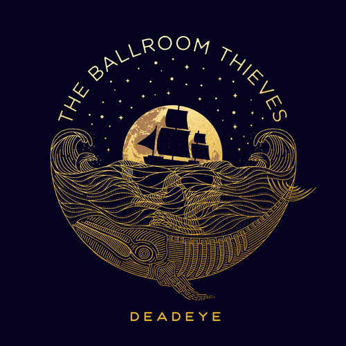 The Ballroom Thieves - Deadeye (Vinyl LP)
