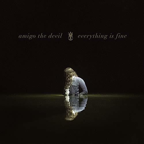 Amigo the Devil - Everything Is Fine [LP]
