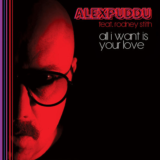 All I Want Is Your Love [LP]