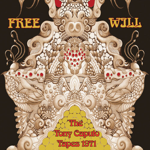 Free Will - The Tony Caputo Tapes 1971