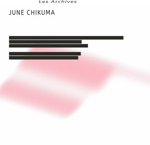 June Chikuma - Les Archives [LP]