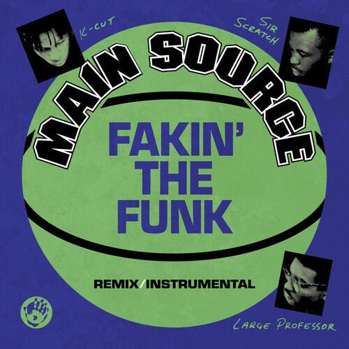 Main Source - Fakin' The Funk (Remix) / Fakin' The Funk (Instrumental) (IEX) (Green) (Indie Exclusive Vinyl)