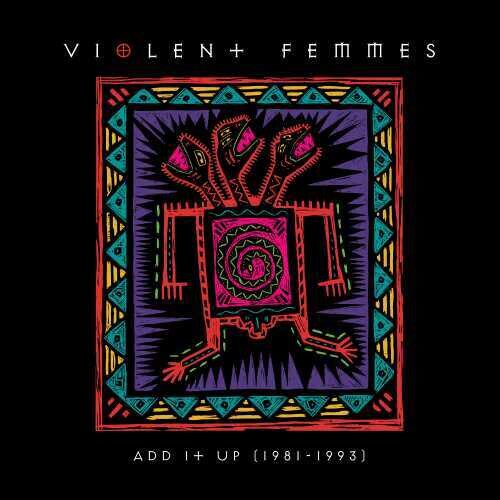 Violent Femmes - Add It Up (1981-1993) (Vinyl LP)