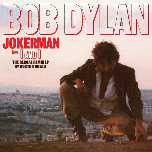 Bob Dylan - Jokerman / I And I Remixes [RSD]