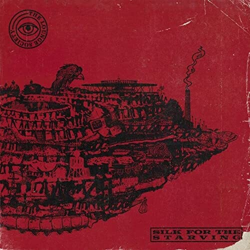 The Lounge Society - Silk For The Starving