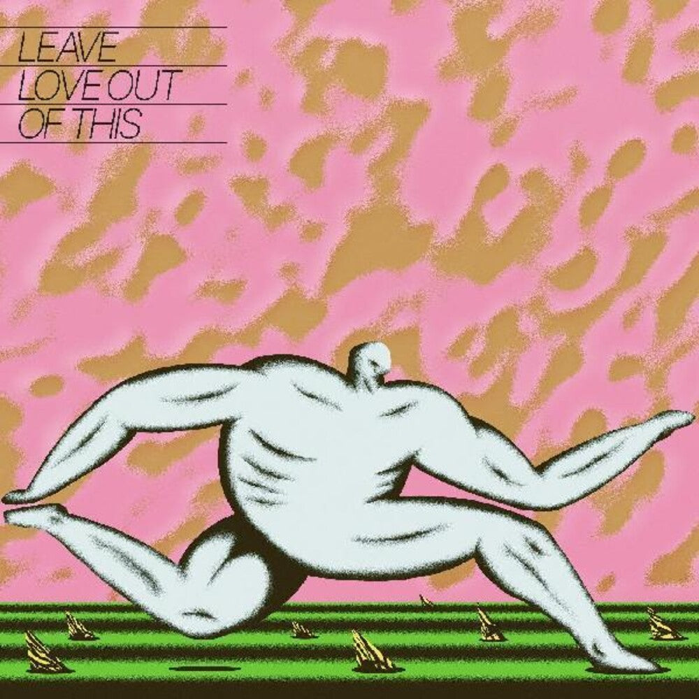 Leave Love Out Of This [Indie Exclusive]