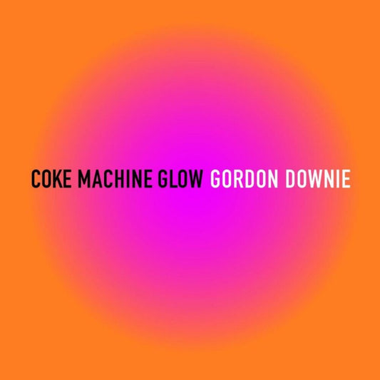 Coke Machine Glow [7" Vinyl]