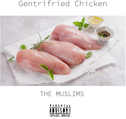 Gentrifried Chicken [LP]